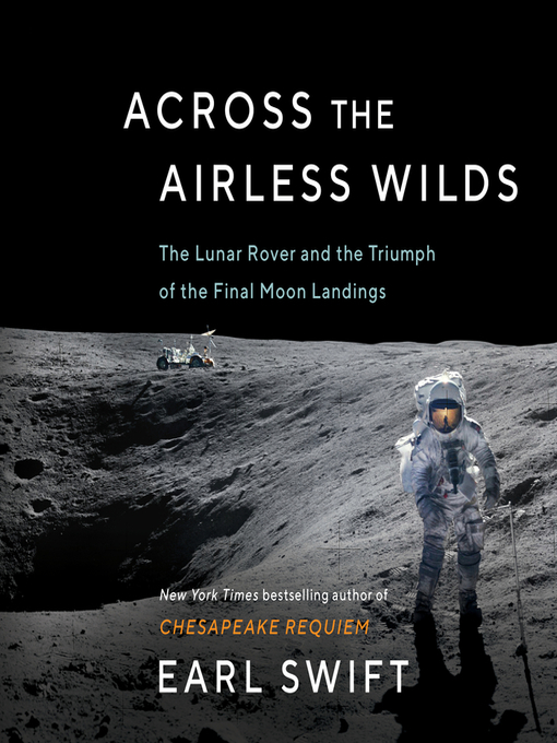 Title details for Across the Airless Wilds by Earl Swift - Available